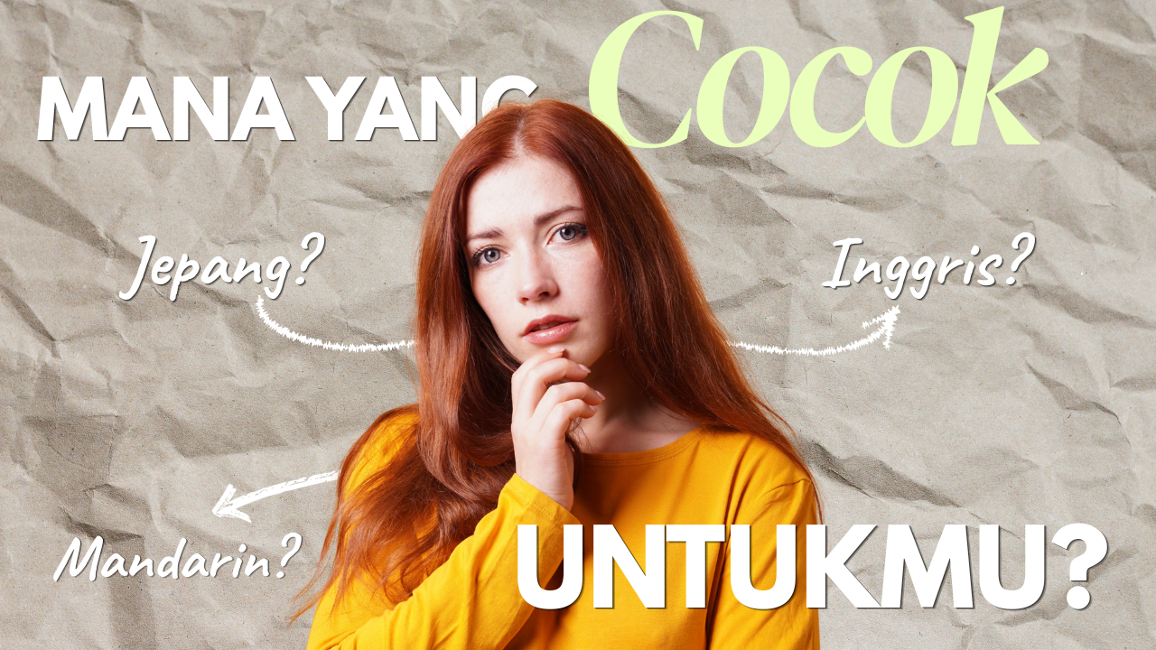 Belajar Bahasa Jepang, Inggris, atau Mandarin? Mana yang Cocok untukmu?